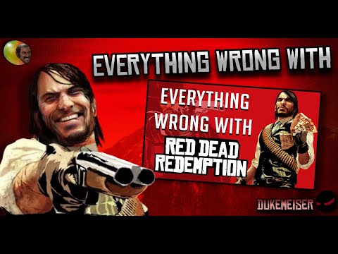 Everything Wrong With Everything Wrong With Red Dead Redemption...