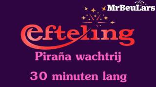 Efteling muziek - Piraña wachtrij (30 minuten-versie)