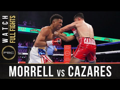 Morrell vs Cazares FULL FIGHT: June 27, 2021 | PBC on FOX