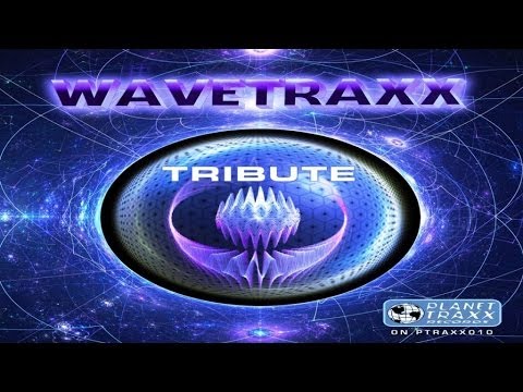 Wavetraxx -Tribute