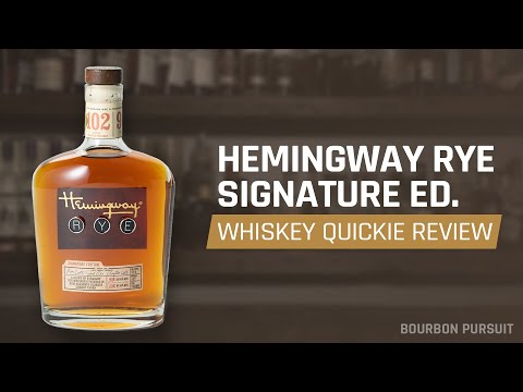 Hemingway Rye Signature Edition Review | Whiskey Quickie