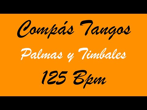 Compás Tangos - Palmas y Timbales - 125 Bpm - Bases Flamencas