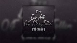 Dro - Da Art of Storytellin' (OutKast Remix)