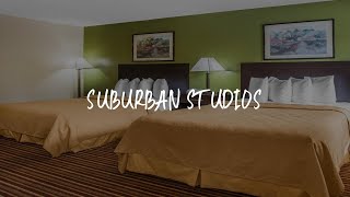 Suburban Studios Review - Augusta , United States of America