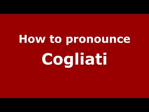 How to pronounce Cogliati
