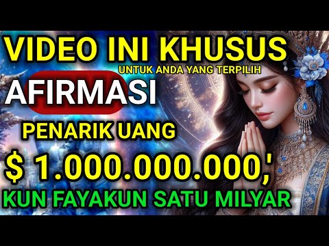 JIWA TERPILIH💫 AFIRMASI MAGNET REZEKI: TARIK KEAJAIBAN UANG 1 MILYAR KE HIDUP ANDA!