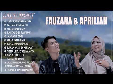 Lagu duet terbaik 100% paling enak d denger buat bersantai APRILIAN DAN FAUZANA full album terbaru