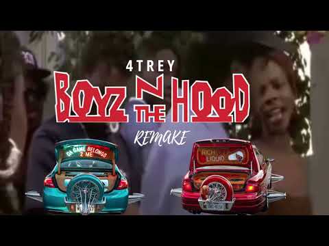 “BOYZ N THE HOOD” 4TREY
