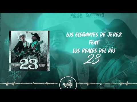 Los Reales del Río Feat. Los Elegantes de Jerez - 23 (2023)