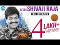Actor Sivaji Raja Exclusive Interview Frankly With TNR 56 Talking Movies With IDream 348