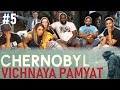 Chernobyl Episode 5 - Vichnaya Pamyat - Group Reaction