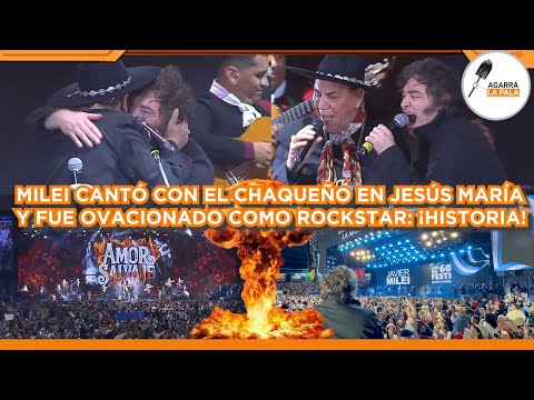 MILEI CANTÓ CON EL CHAQUEÑO PALAVECINO EN EL FESTIVAL DE JESÚS MARÍA Y FUE OVACIONADO COMO ROCKSTAR