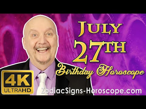 July 27 Zodiac Horoscope and Birthday Personality | July 27th Birthday Personality, Career Horoscope