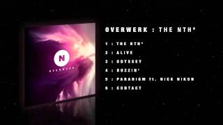 OVERWERK - 05 - Paradigm ft. Nick Nikon