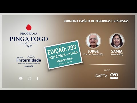 PINGA-FOGO Nº #293 | JORGE ELARRAT E SAMIA AWADA - 22/12/2025 - 21h35