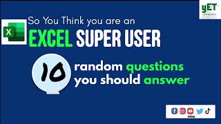 Excel Super Users || 10 questions you should answer