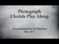 Photograph Ukulele Play Along