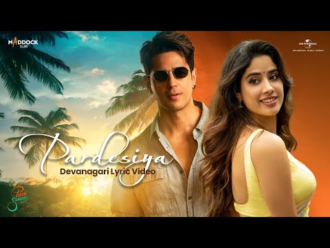Pardesiya (Lyrical) Sidharth Malhotra, Janhvi Kapoor | Sachin-Jigar, Sonu N, Krishnakali | Amitabh B