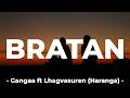 GANGAA FT. LHAGVASUREN (HARANGA) - ‘BRATAN’ LYRICS