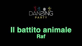 Raf - Il battito animale (Testo/Lyrics Karaoke Style)