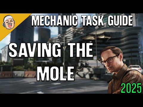 Saving The Mole - Mechanic Task Guide - Escape From Tarkov