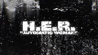 Automatic Woman feat. H.E.R. (from the Bruised Soundtrack) [Official Visualizer]