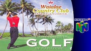 Nintendo 64 Longplay: Waialae Country Club: True Golf Classics