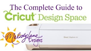 The Complete Guide to Cricut Design Space