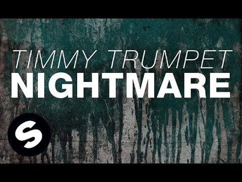 Timmy Trumpet - Nightmare (Original Mix)