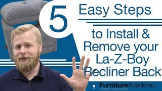 5 Easy Steps to Install & Remove Your La-Z-Boy Recliner Back