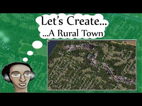 SimCity 4 Tutorials ▶ A Rural Town ◀