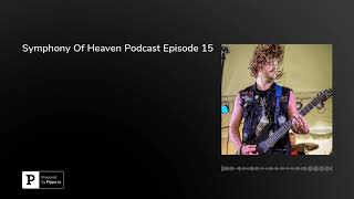 A Casual Conversation with Logan Thompson of Symphony Of Heaven #015 video