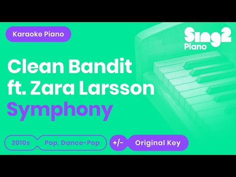 Symphony (Piano Karaoke Instrumental) Clean Bandit & Zara Larsson