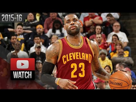 LeBron James Full Highlights at Pacers (2016.02.01) - 24 Pts, 12 Reb, 6 Ast