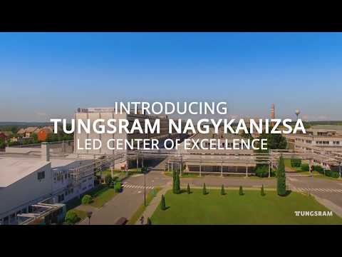 Tungsram - Introducing Nagykanizsa LED Center of Excellence