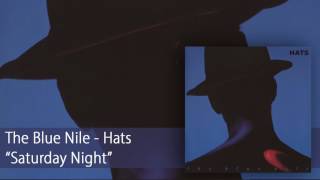 The Blue Nile - Saturday Night (Official Audio)