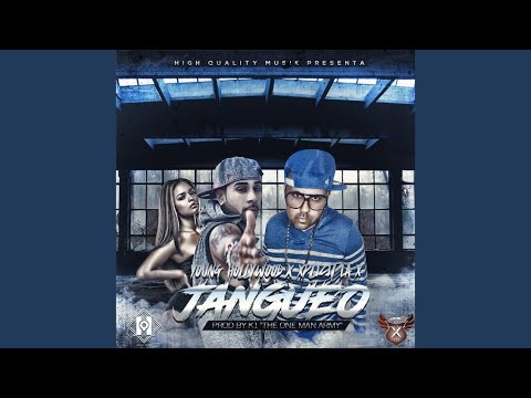 Jangueo (feat. Young Hollywood)