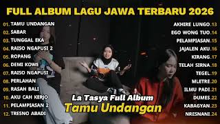 Download lagu TAMU UNDANGAN - SABAR‼️ LA TASYA FULL ALBUM LAGU JAWA HIPHOP DANGDUT TERBARU 2026 🔥 mp3