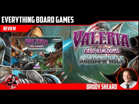 Everything Board Games - Valeria: Card Kingdoms - Shadowvale Review