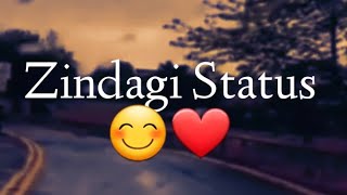 Zindagi Status 🤗❤ | Heart Touching Shayari | Life Status video | WhatsApp Status Video