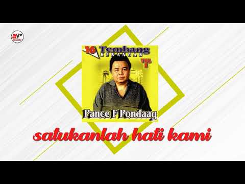 Pance F Pondaag - Satukanlah Hati Kami (Official Audio)