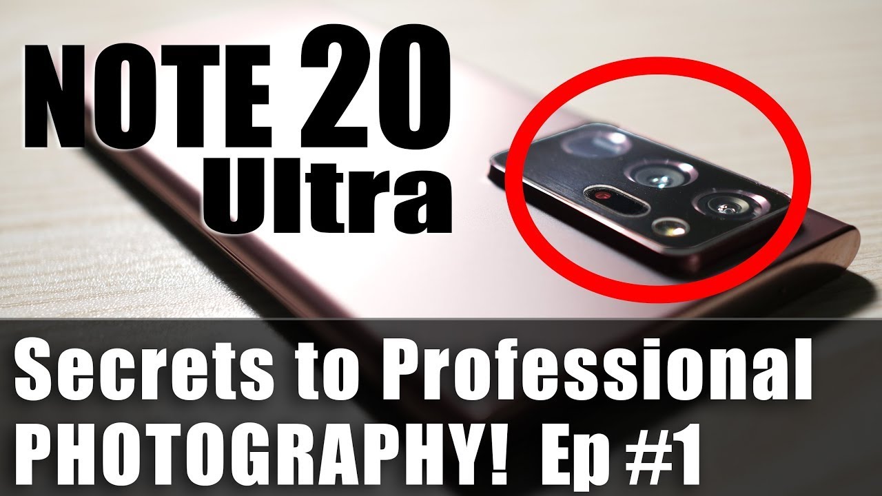 Galaxy Note 20 Ultra - Secrets To Professional Photography! Tips #1/2🔥