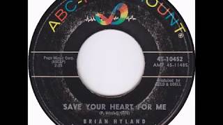 Brian Hyland - &quot;Save Your Heart For Me&quot; (1963)