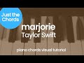 Piano Chords - Marjorie (Taylor Swift)