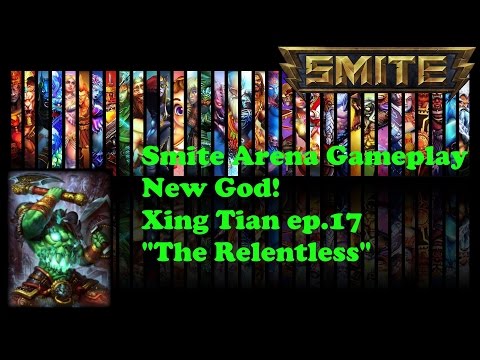 Smite Arena Gameplay ep 17 Xing Tian