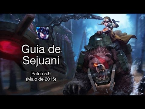 Guia de Campeão | Sejuani (Patch 5.9)