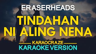 TINDAHAN NI ALING NENA - Eraserheads 🎙️ [ KARAOKE ] 🎶