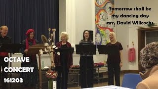Tomorrow shall be my dancing day (arr. David Willcocks) [Octave Fundraising Concert]
