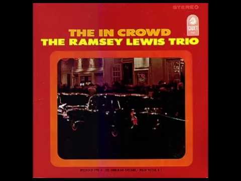The "In" Crowd - Ramsey Lewis Trio (1965)