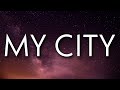 24kGoldn Kane Brown G Herbo My City Lyrics